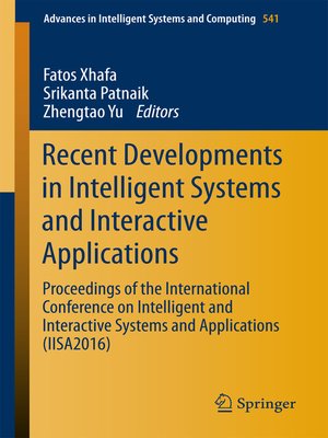 cover image of Recent Developments in Intelligent Systems and Interactive Applications